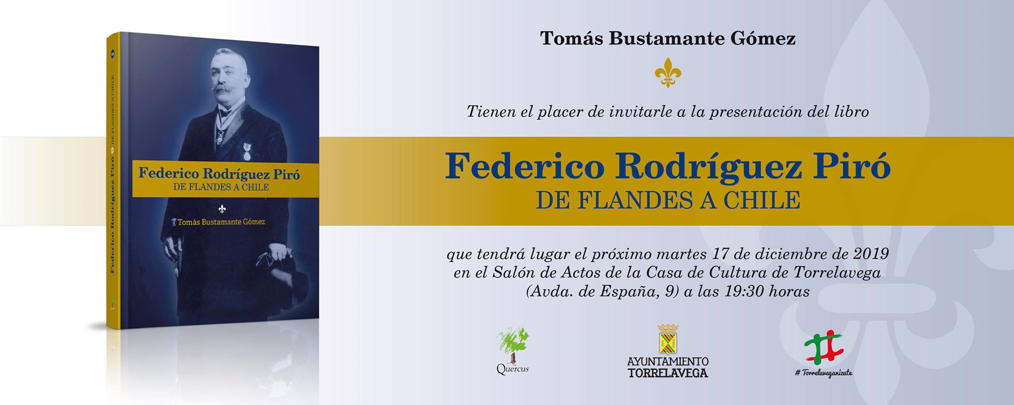  La Casa de Cultura acogerá la presentación del libro «Federico Rodríguez Piró. De Flandes a Chile», de Tomás Bustamante